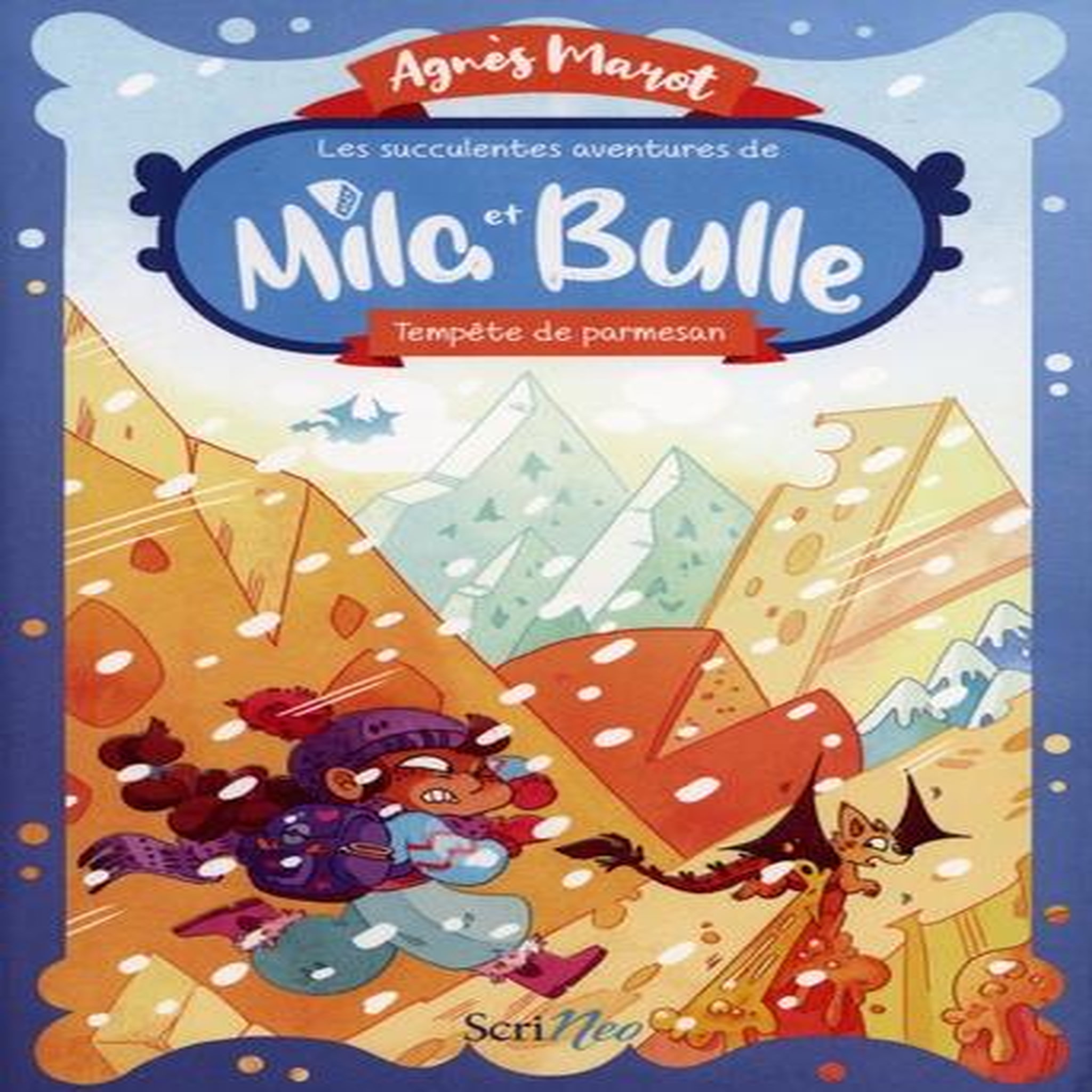 LES SUCCULENTES AVENTURES DE MILA ET BULLE TOME  : TEMPETE DE PARMESAN, Marot Agnès
