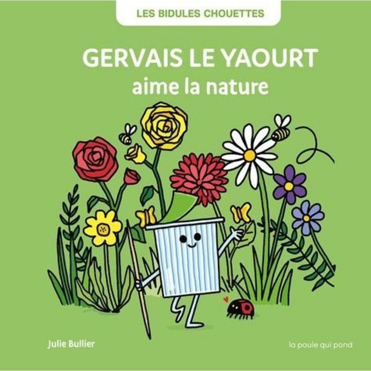 GERVAIS LE YAOURT AIME LA NATURE, Bullier Julie