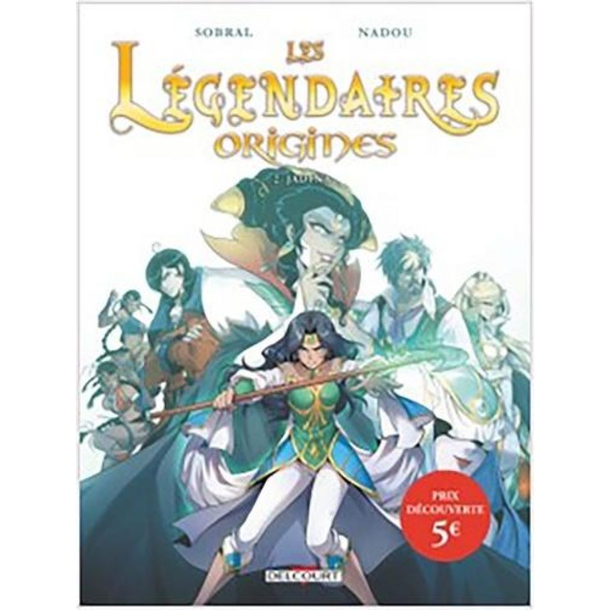 LES LEGENDAIRES - ORIGINES TOME 2 : JADINA, Sobral Patrick