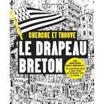 CHERCHE ET TROUVE LE DRAPEAU BRETON, Gautier Anne-Charlotte