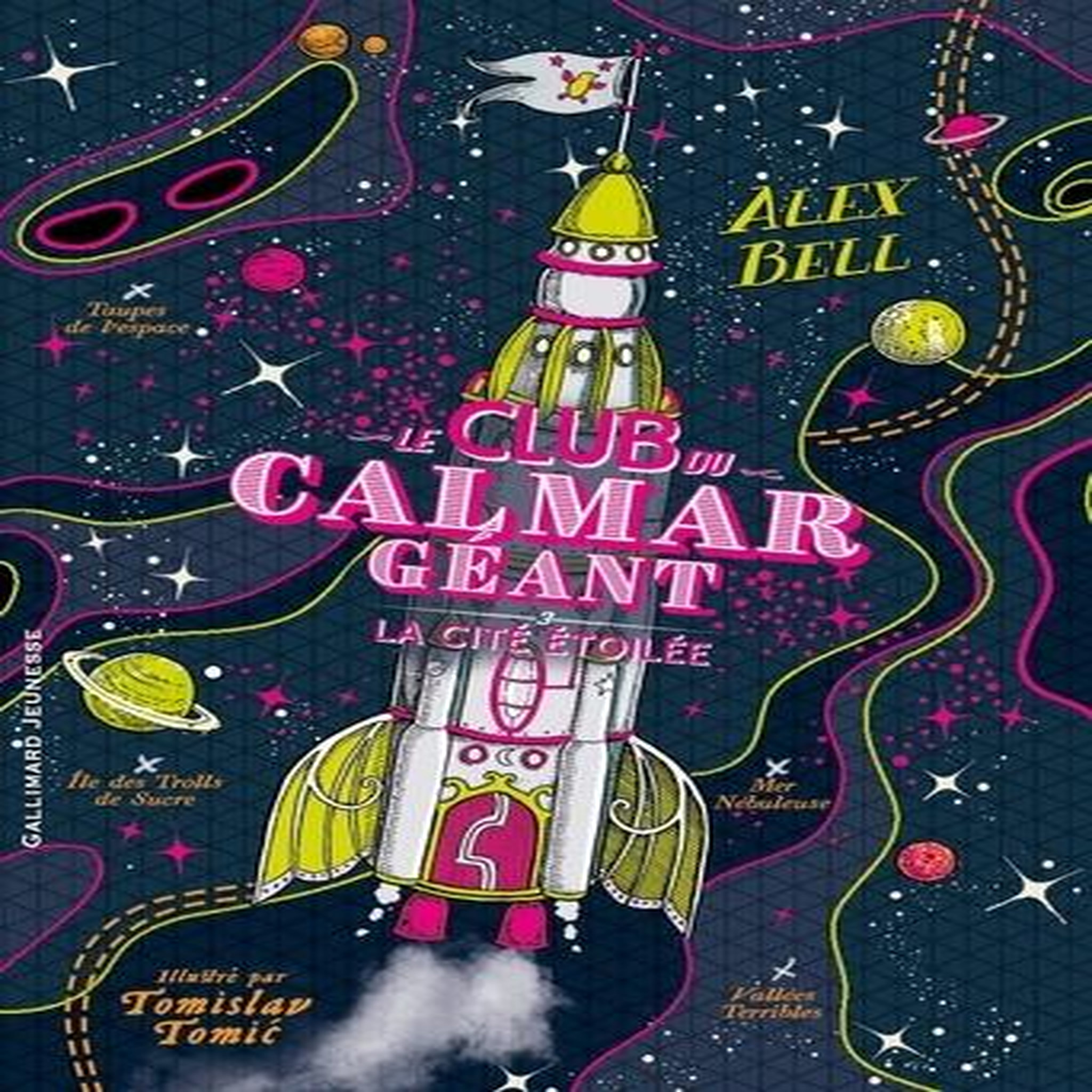 LE CLUB DU CALMAR GEANT TOME 3 : LA CITEE ETOILEE, Bell Alex