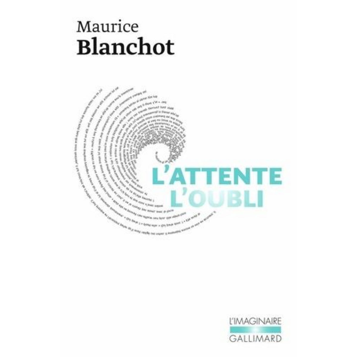 L'ATTENTE, L'OUBLI, Blanchot Maurice