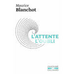 L'ATTENTE, L'OUBLI, Blanchot Maurice