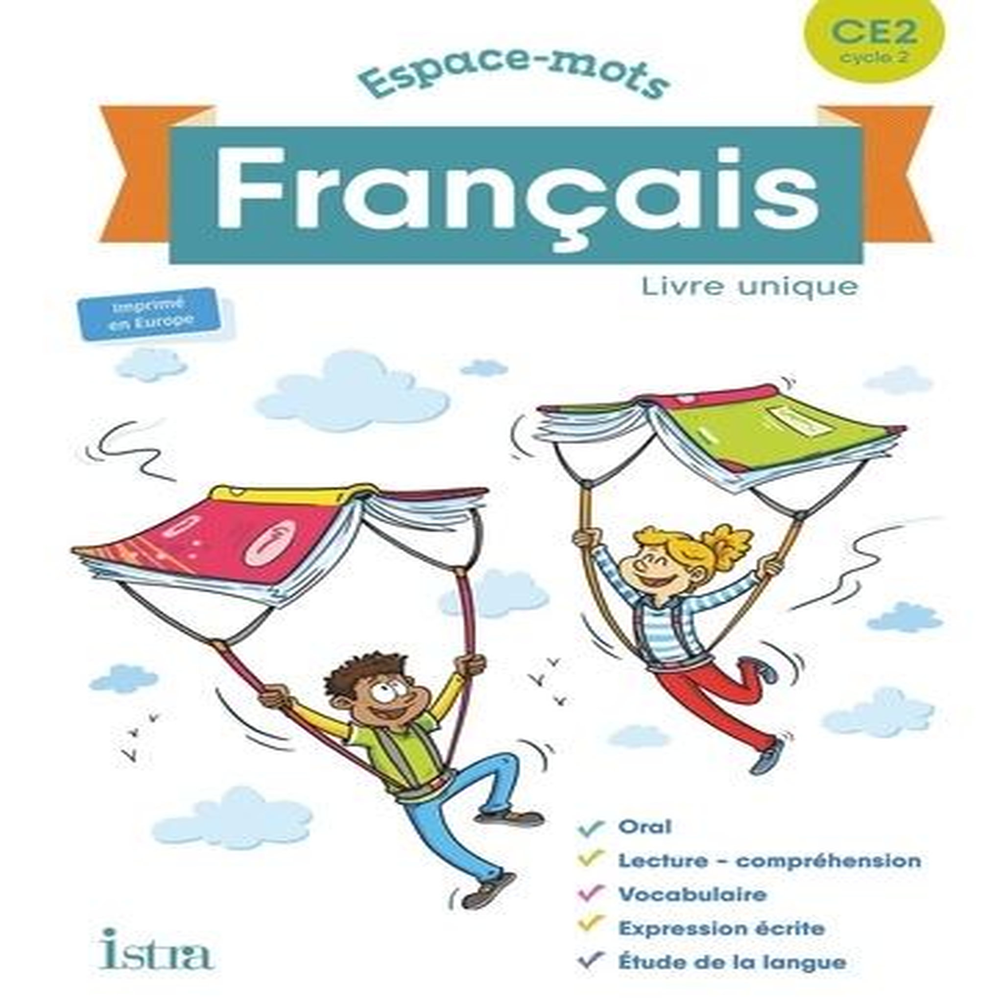 FRANCAIS CE2 ESPACE-MOTS. LIVRE UNIQUE, EDITION 2020, Chapoulaud Catherine