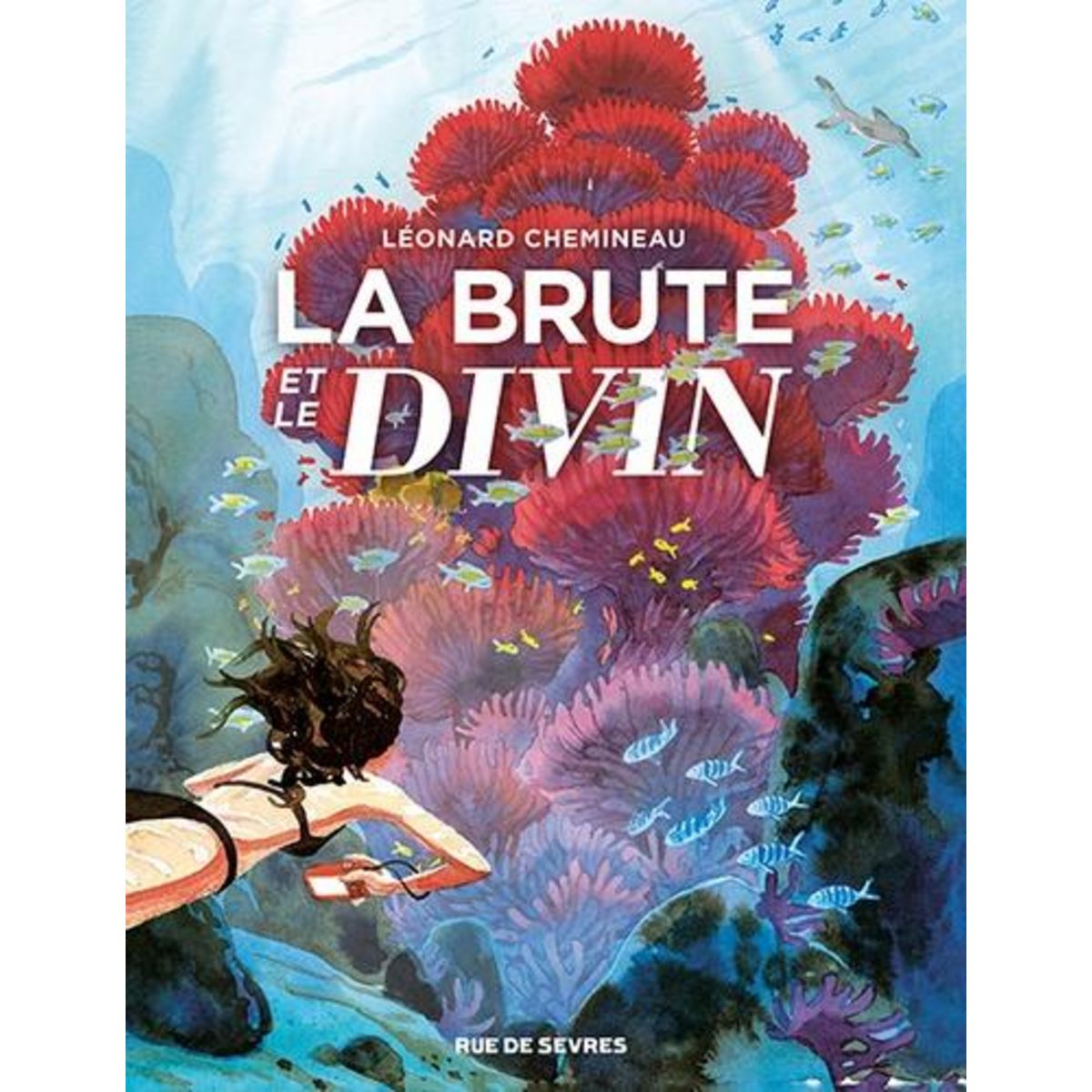 LA BRUTE ET LE DIVIN, Chemineau Léonard