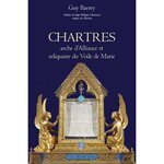 CHARTRES ARCHE D'ALLIANCE ET RELIQUAIRE DU VOILE DE MARIE, Barrey Guy