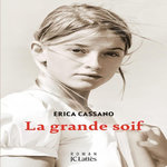 LA GRANDE SOIF, Cassano Erica