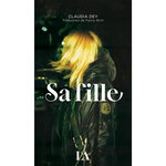 SA FILLE, Dey Claudia