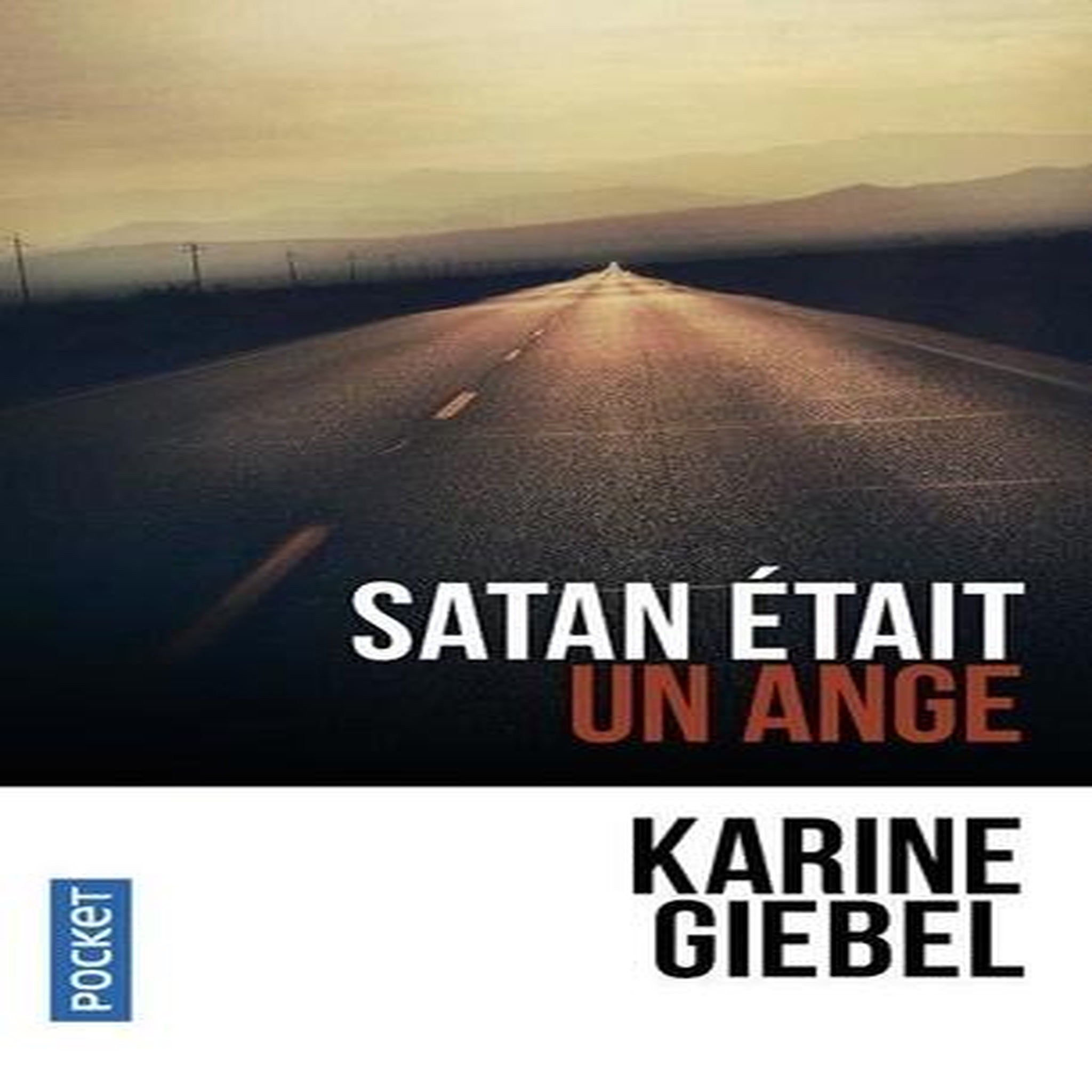 SATAN ETAIT UN ANGE, Giebel Karine