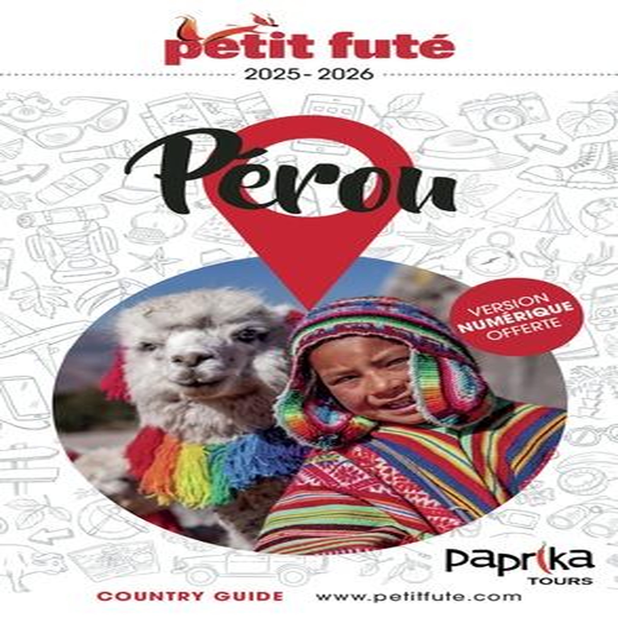 PETIT FUTE PEROU. EDITION 2025-2026, Petit Futé