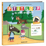 P'TIT LOUP : P'TIT LOUP AU PARC ANIMALIER, Lallemand Orianne