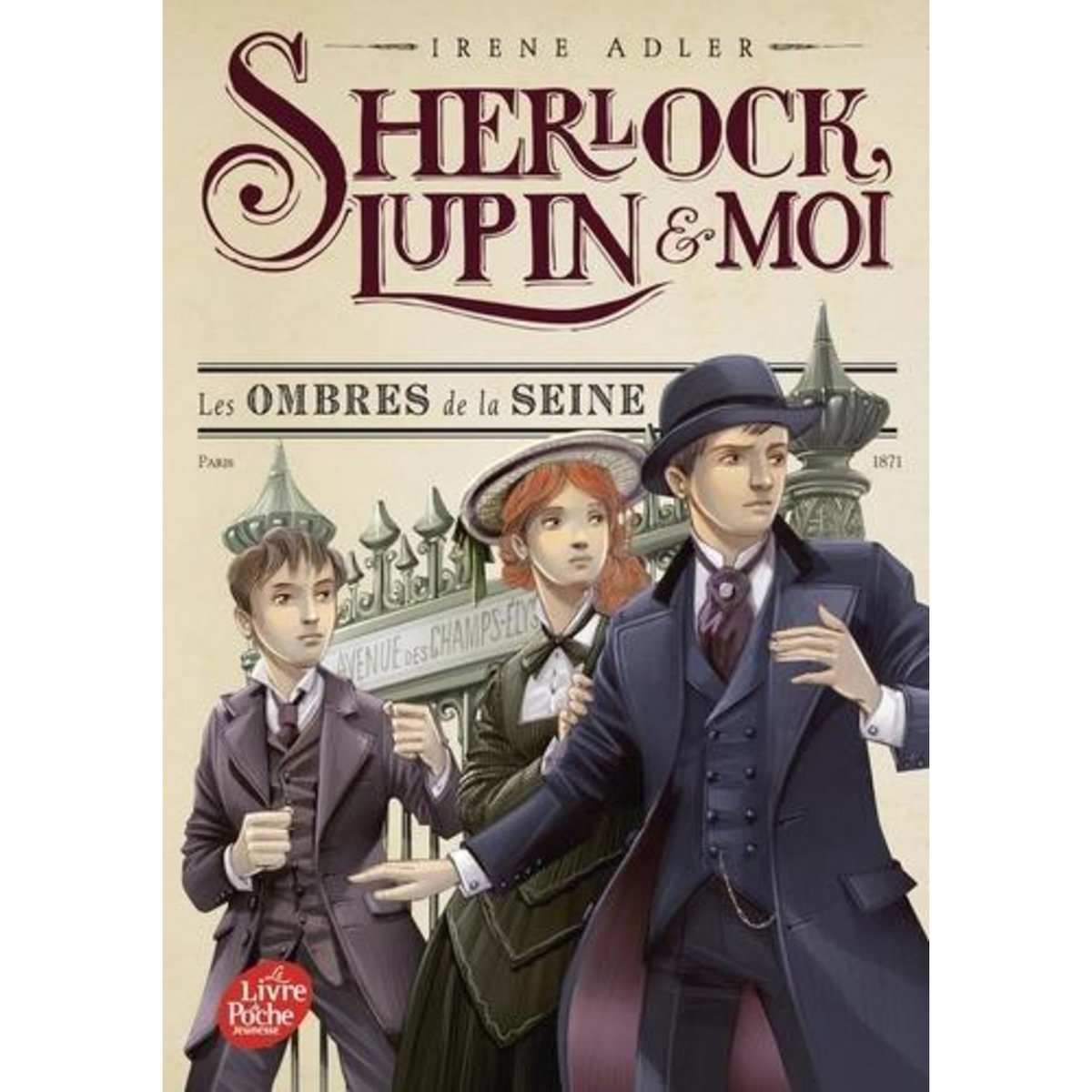 SHERLOCK, LUPIN ET MOI TOME 6 : LES OMBRES DE LA SEINE, Adler Irene