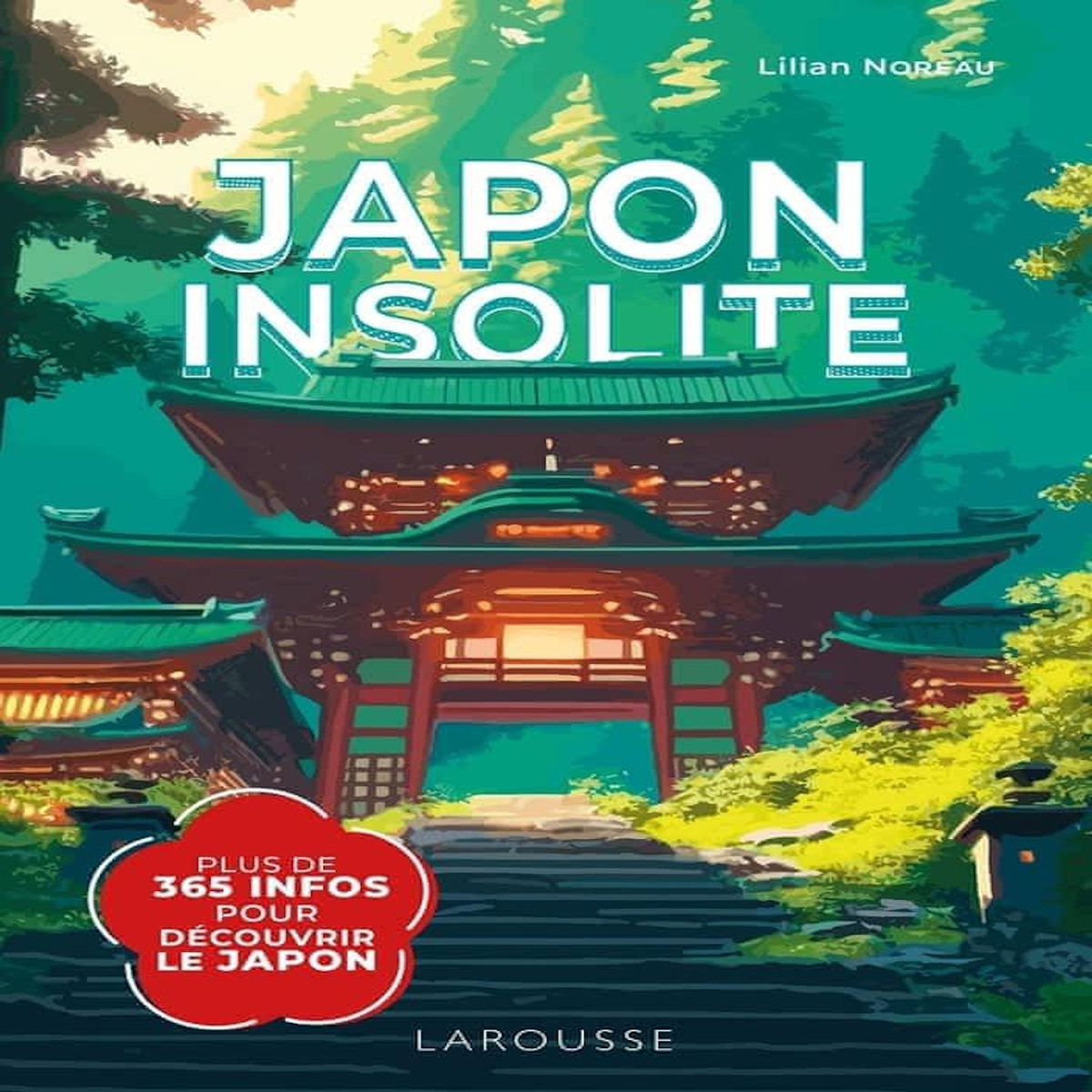 JAPON INSOLITE, Noreau Lilian