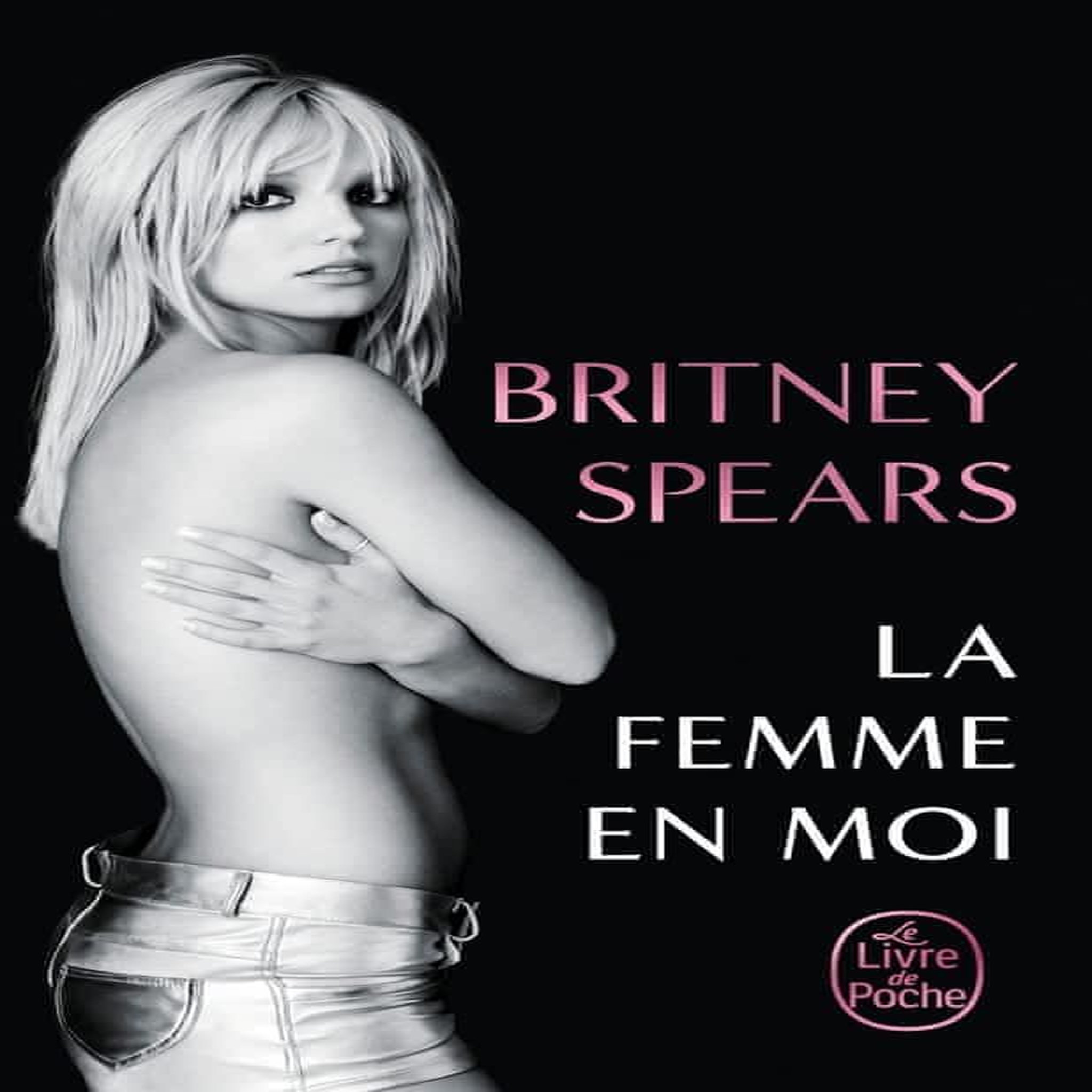 LA FEMME EN MOI, Spears Britney