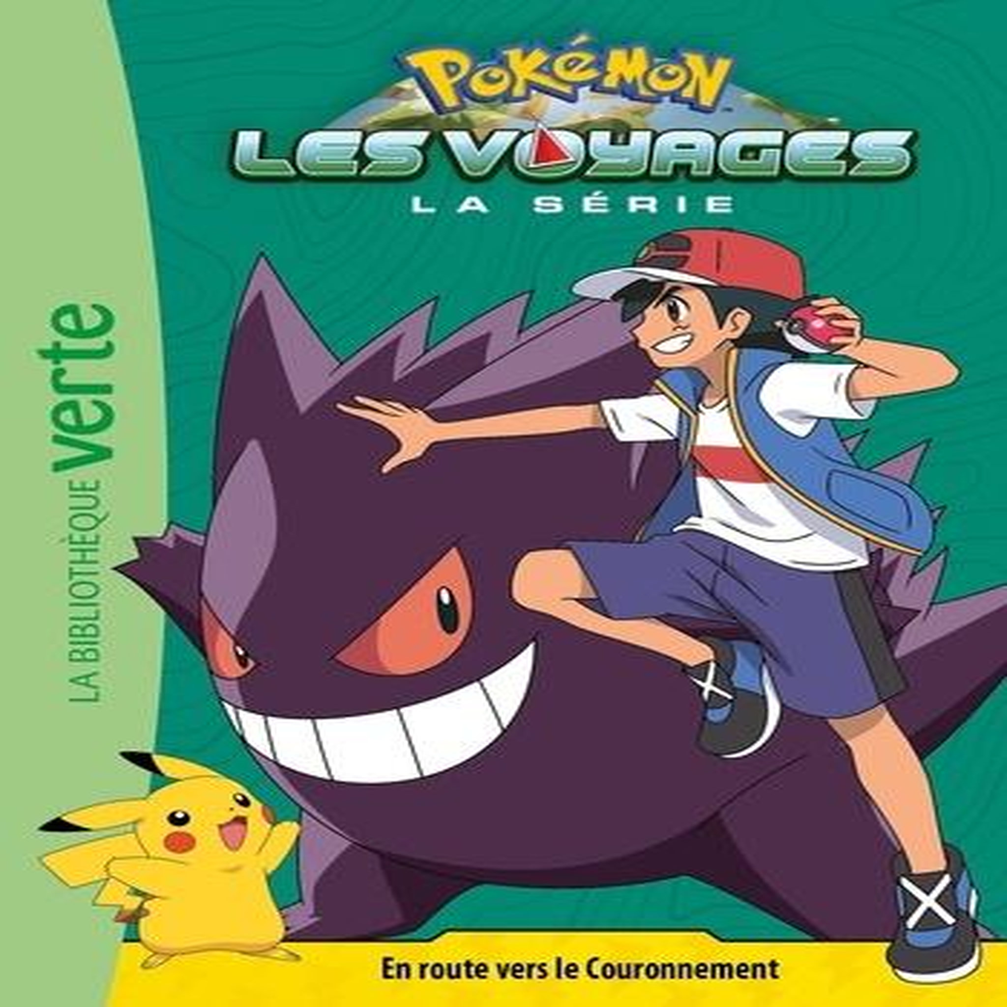 POKEMON : LES VOYAGES TOME 8 : EN ROUTE VERS LE COURONNEMENT, Godeau Natacha