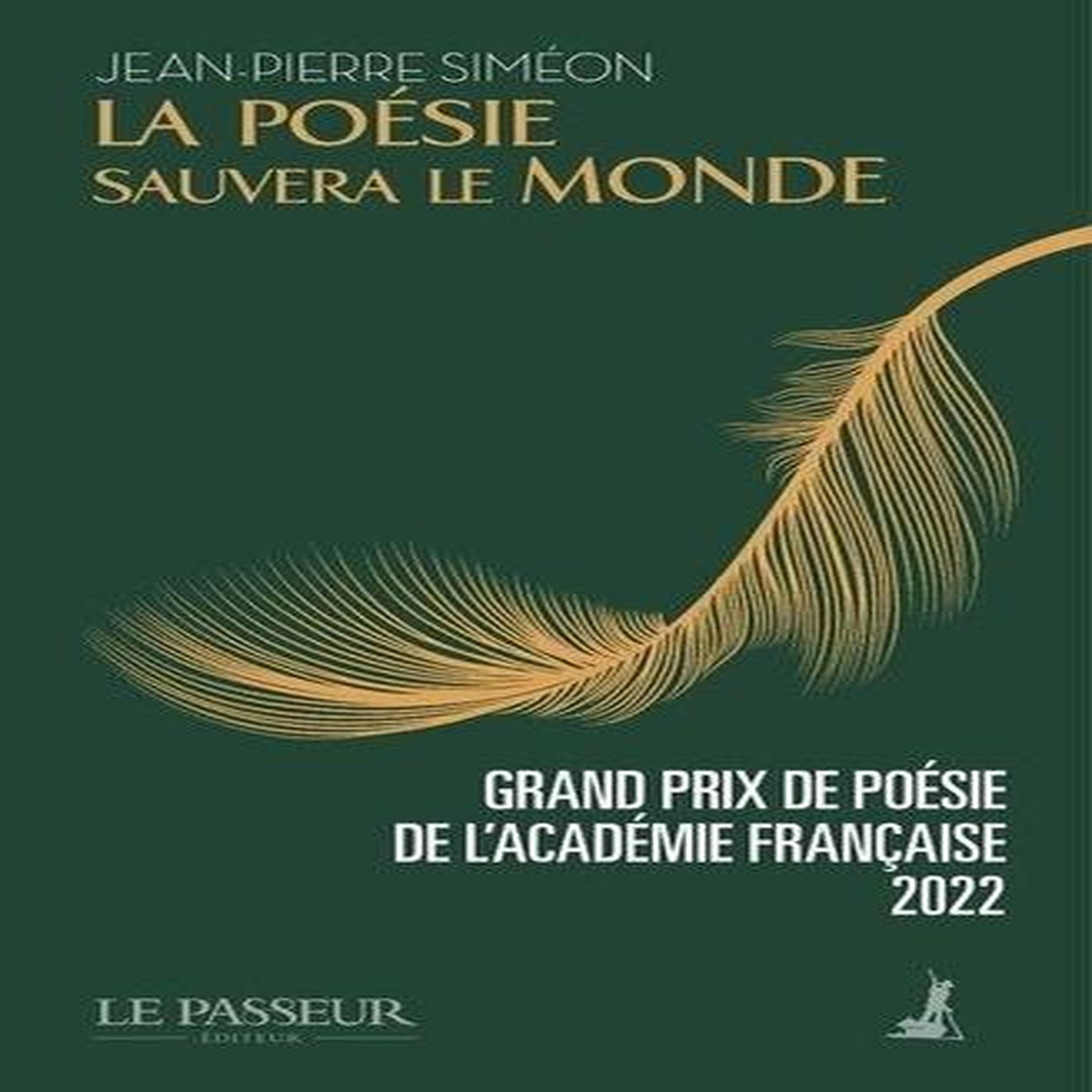 LA POESIE SAUVERA LE MONDE, Siméon Jean-Pierre