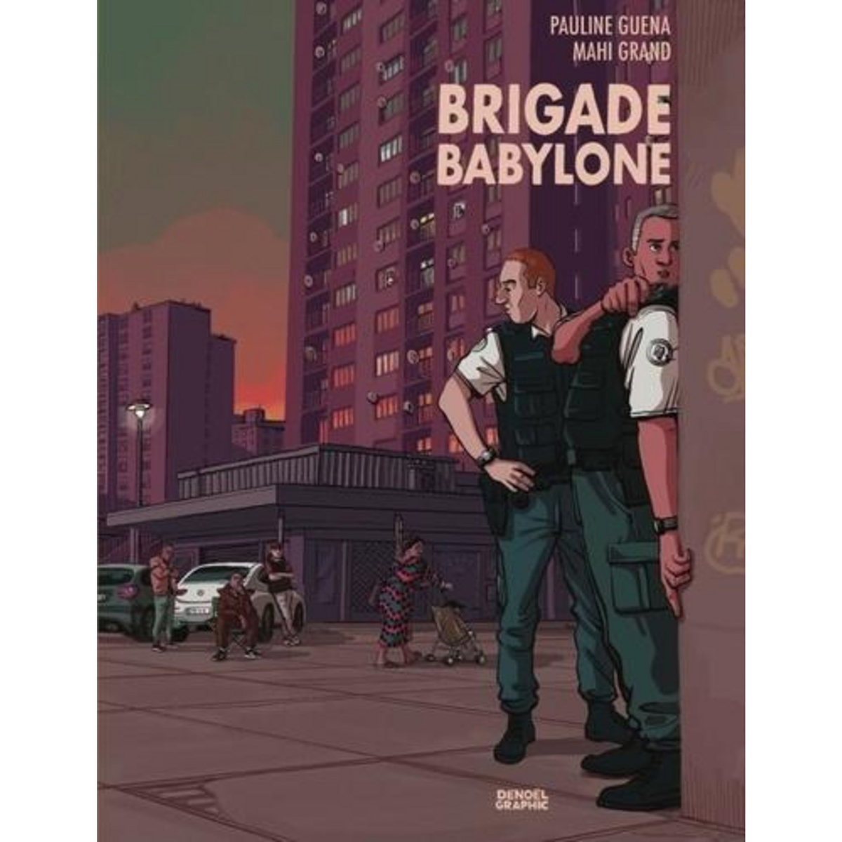 BRIGADE BABYLONE, Guéna Pauline