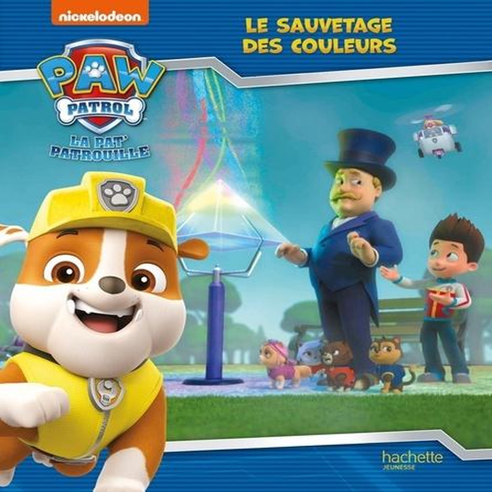 PAW PATROL LA PAT' PATROUILLE : LE SAUVETAGE DES COULEURS, Nickelodeon