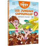 LES JUMEAUX CAPOUPACAP. OPERATION CHOCOLAT !, Auzou