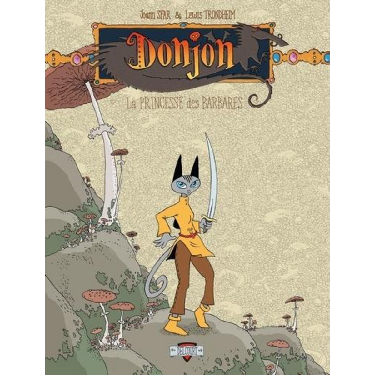 DONJON ZENITH TOME 3 : LA PRINCESSE DES BARBARES, Sfar Joann