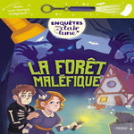 LA FORET MALEFIQUE. AVEC UNE LAMPE MAGIQUE !, Bouyssou Laureen