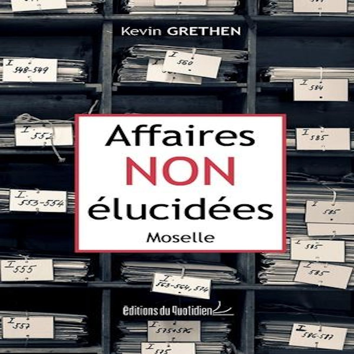 AFFAIRES NON ELUCIDEES - MOSELLE, Grethen Kevin