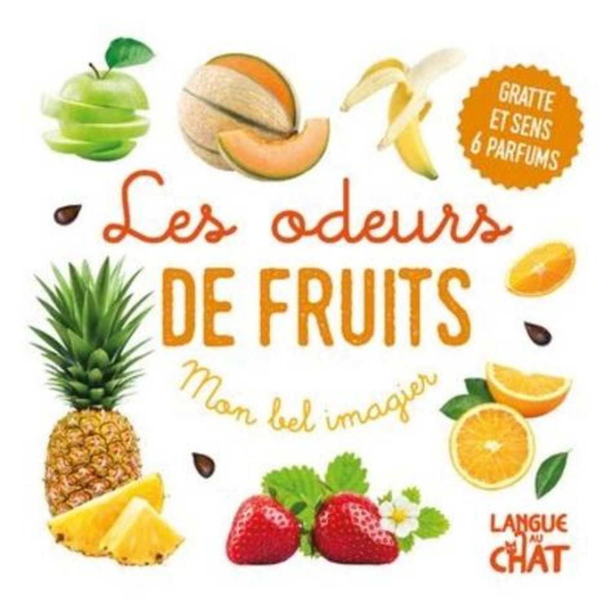 LES ODEURS DE FRUITS, Langue au chat