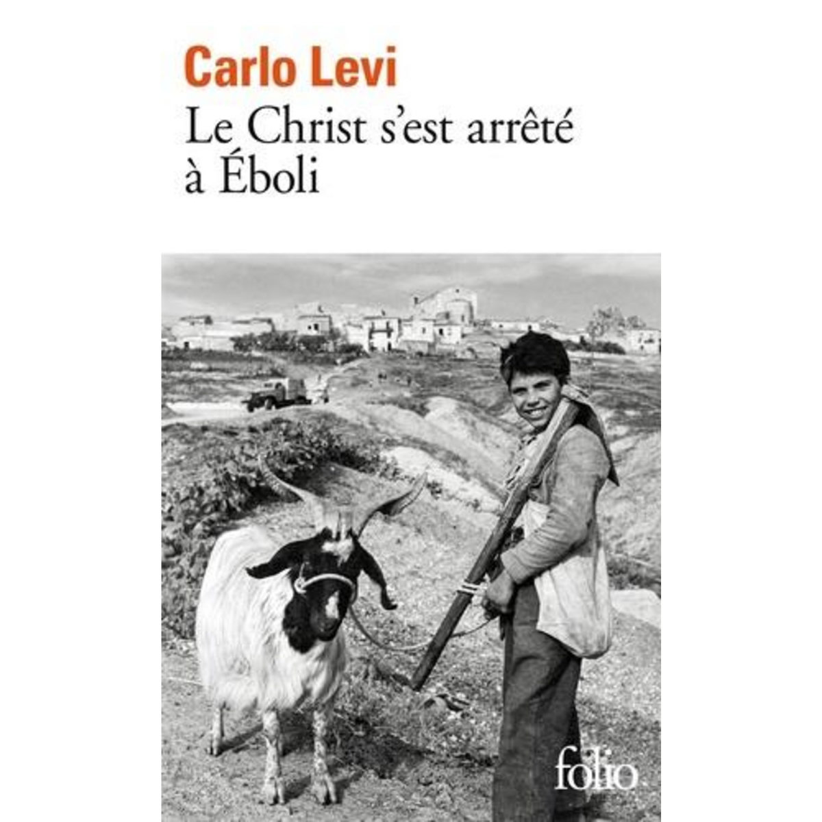 LE CHRIST S'EST ARRETE A EBOLI, Levi Carlo
