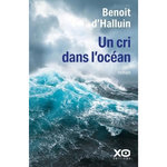 UN CRI DANS L'OCEAN, Halluin Benoit d'
