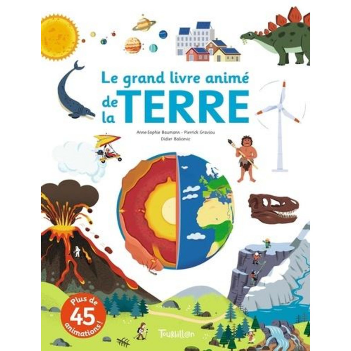 LE GRAND LIVRE ANIME DE LA TERRE, Baumann Anne-Sophie