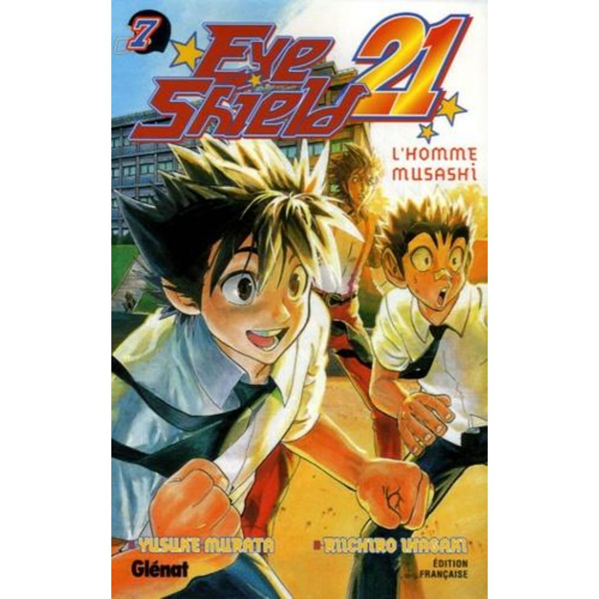 EYE SHIELD 21 TOME 7 : L'HOMME MUSASHI, Inagaki Riichiro