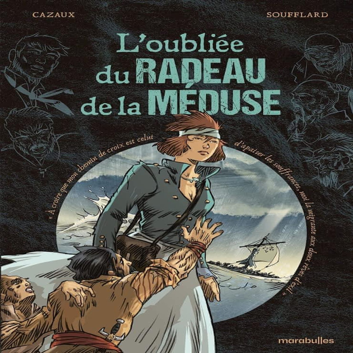 L'OUBLIEE DU RADEAU DE LA MEDUSE, Soufflard Thierry