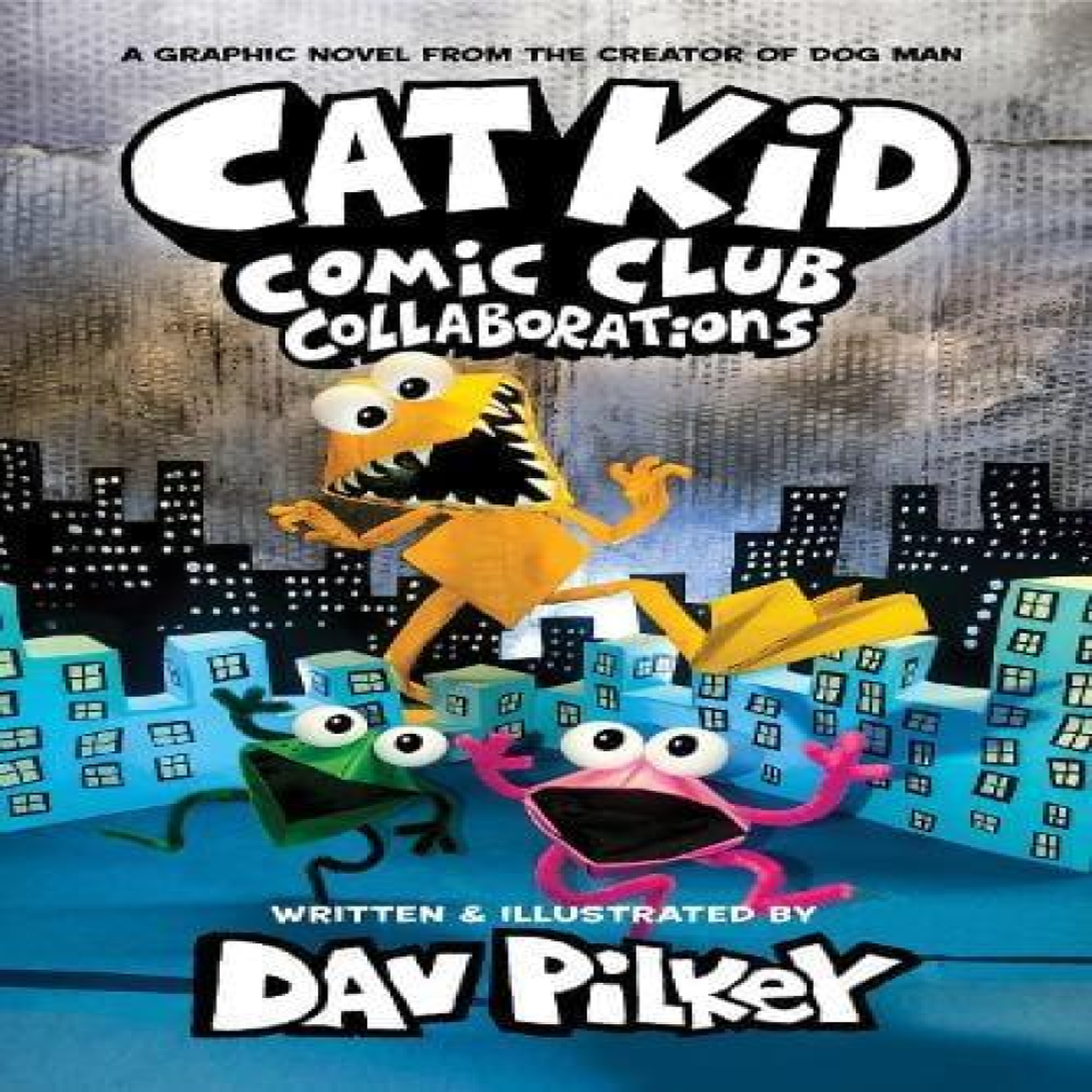 LIVRES Cat Kid Comic Club 4: Collaborations: from the Creator of Dog Man