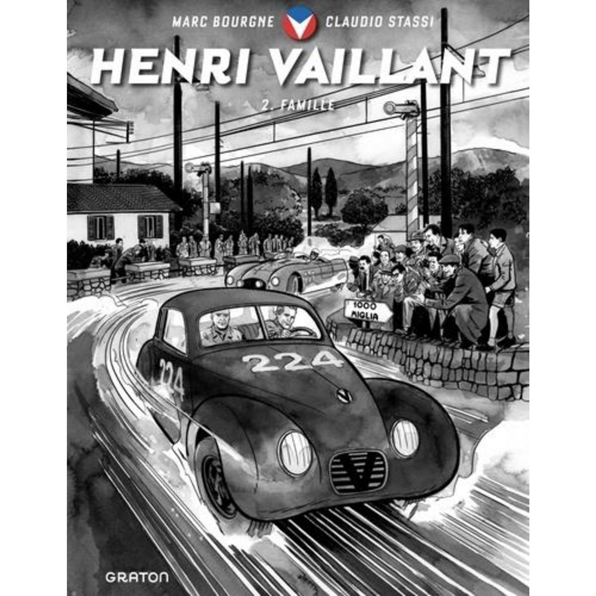 HENRI VAILLANT TOME 2 : FAMILLE. AVEC 1 EX-LIBRIS, 4 PHOTOS DE LA FAMILLE VAILLANT, 1 MINI-RECIT A DECOUPER ET A RECOMPOSER ET 1 REPRODUCTION A CONSTRUIRE DE LA VAILLANTE FOUDRE, EDITION NUMEROTEE, Bourgne Marc