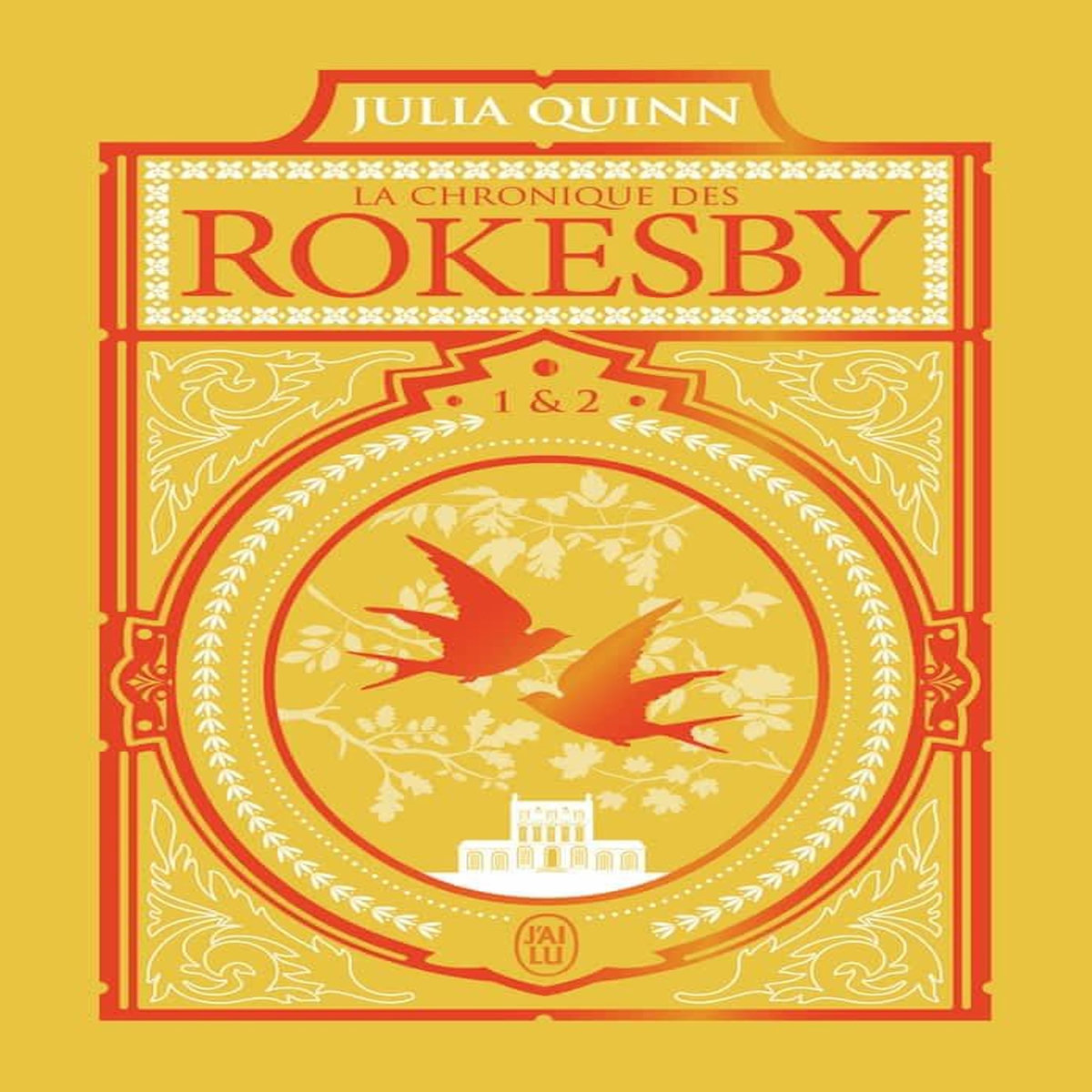 LA CHRONIQUE DES ROKESBY TOMES 1 & 2 : A CAUSE DE BRIDGERTON ; UN PETIT MENSONGE. EDITION DE LUXE, Quinn Julia