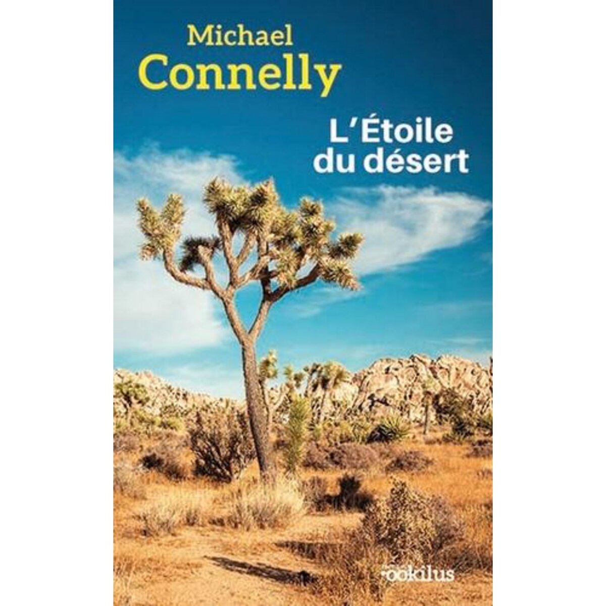  L'ETOILE DU DESERT [EDITION EN GROS CARACTERES], Connelly Michael
