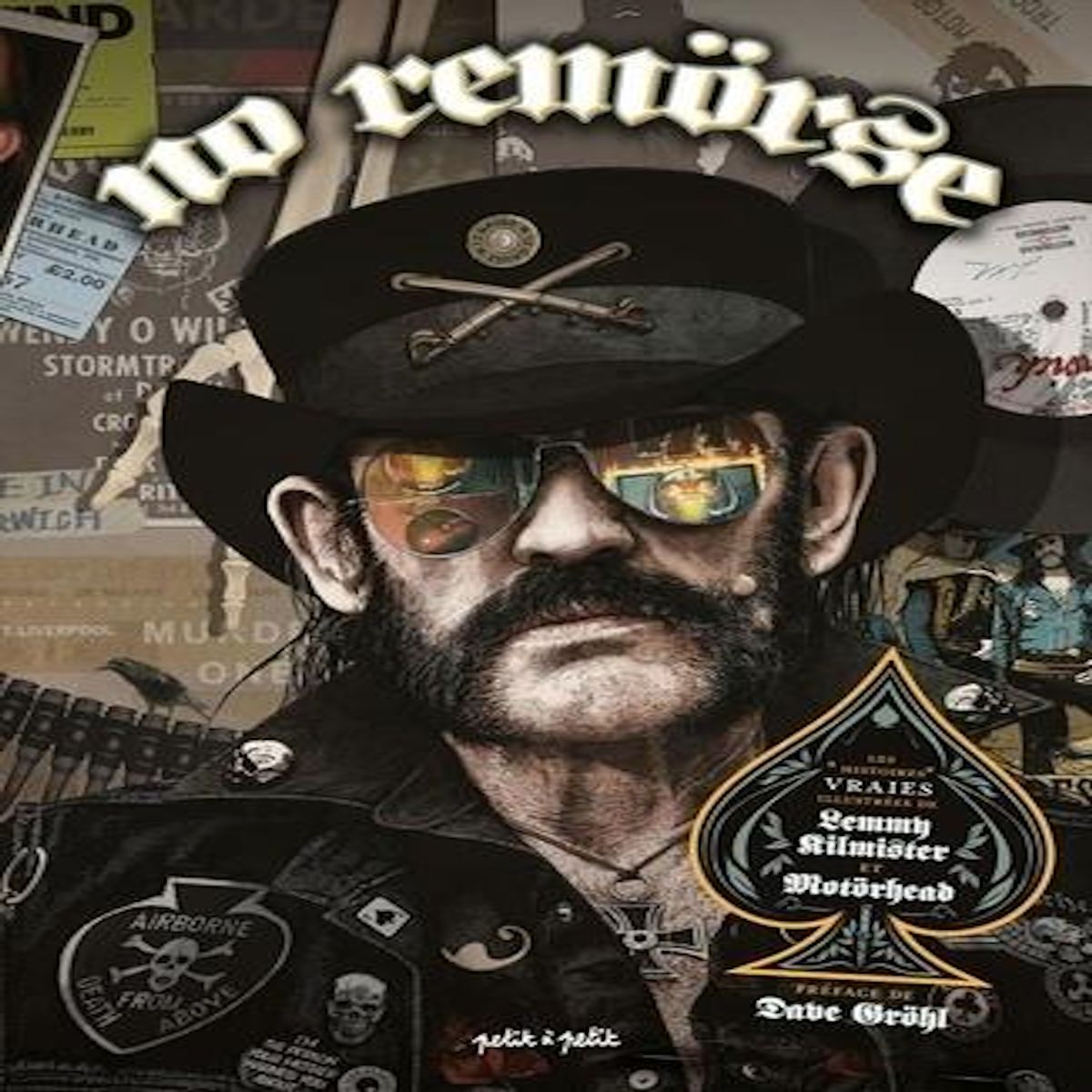 NO REMORSE. LES ISTOIRES VRAIES ILLUSTREES DE LEMMY KILMISTER ET MOTORHEAD, Grohl Dave