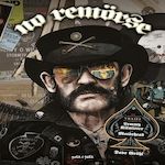 NO REMORSE. LES ISTOIRES VRAIES ILLUSTREES DE LEMMY KILMISTER ET MOTORHEAD, Grohl Dave
