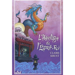 L'HERITAGE DE L'ESPRIT ROI. EDITION COLLECTOR, Krust Claire