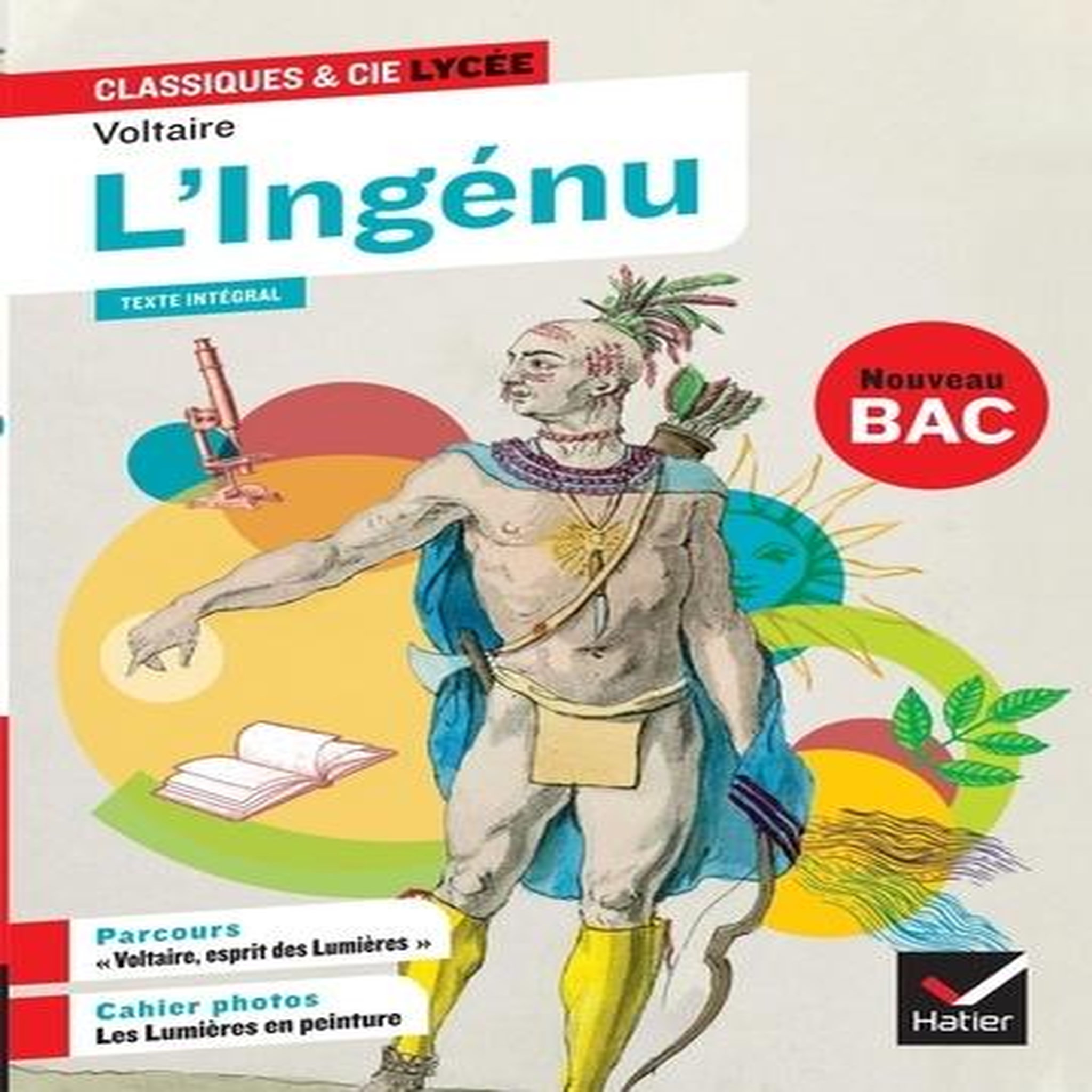 L'INGENU. AVEC UN PARCOURS  VOLTAIRE, ESPRIT DES LUMIERES , Voltaire