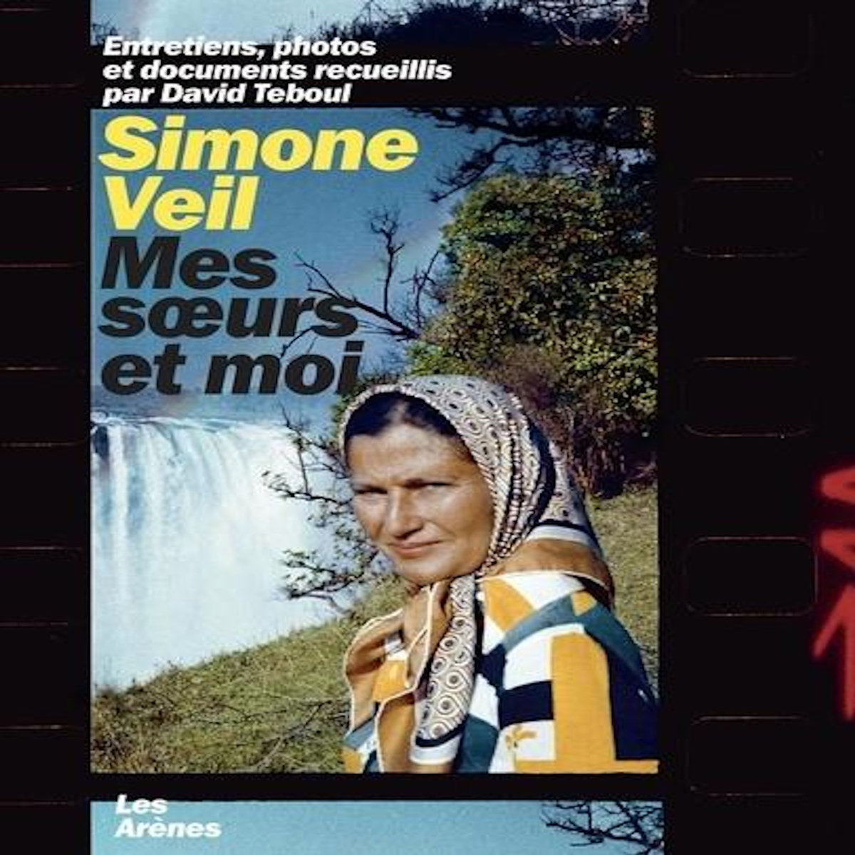 SIMONE VEIL. MES SOEURS ET MOI, Teboul David