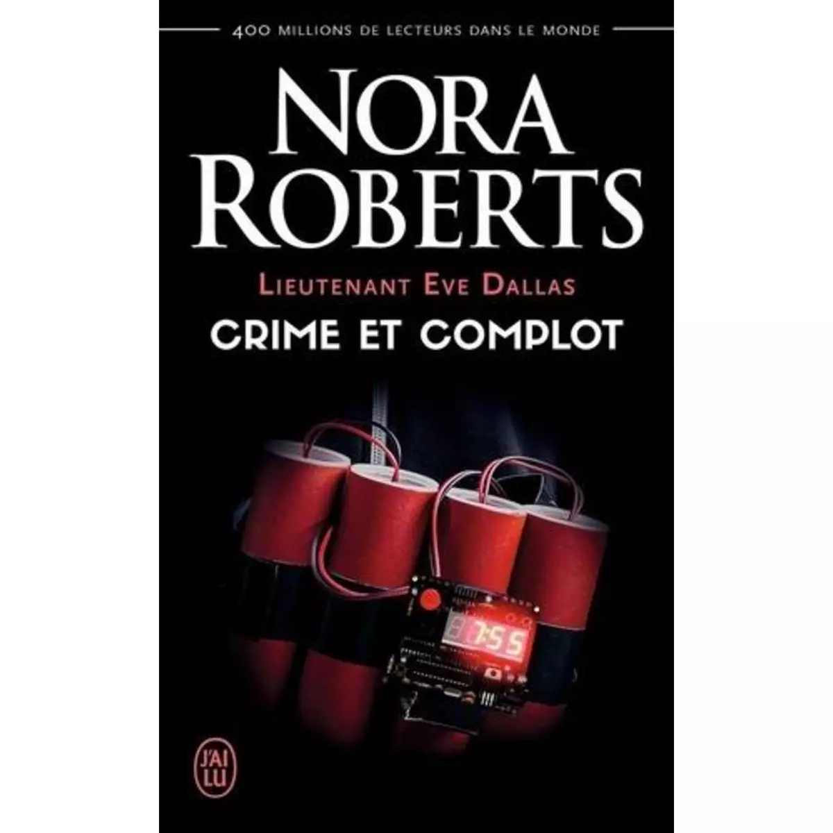  LIEUTENANT EVE DALLAS TOME 47 : CRIME ET COMPLOT, Roberts Nora