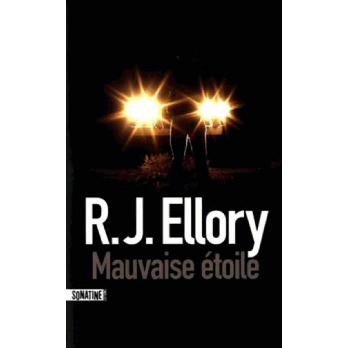 MAUVAISE ETOILE, Ellory R. J.