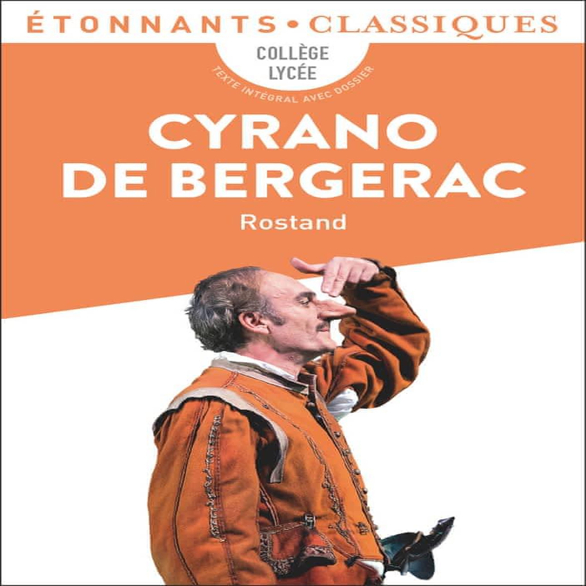 CYRANO DE BERGERAC, Rostand Edmond