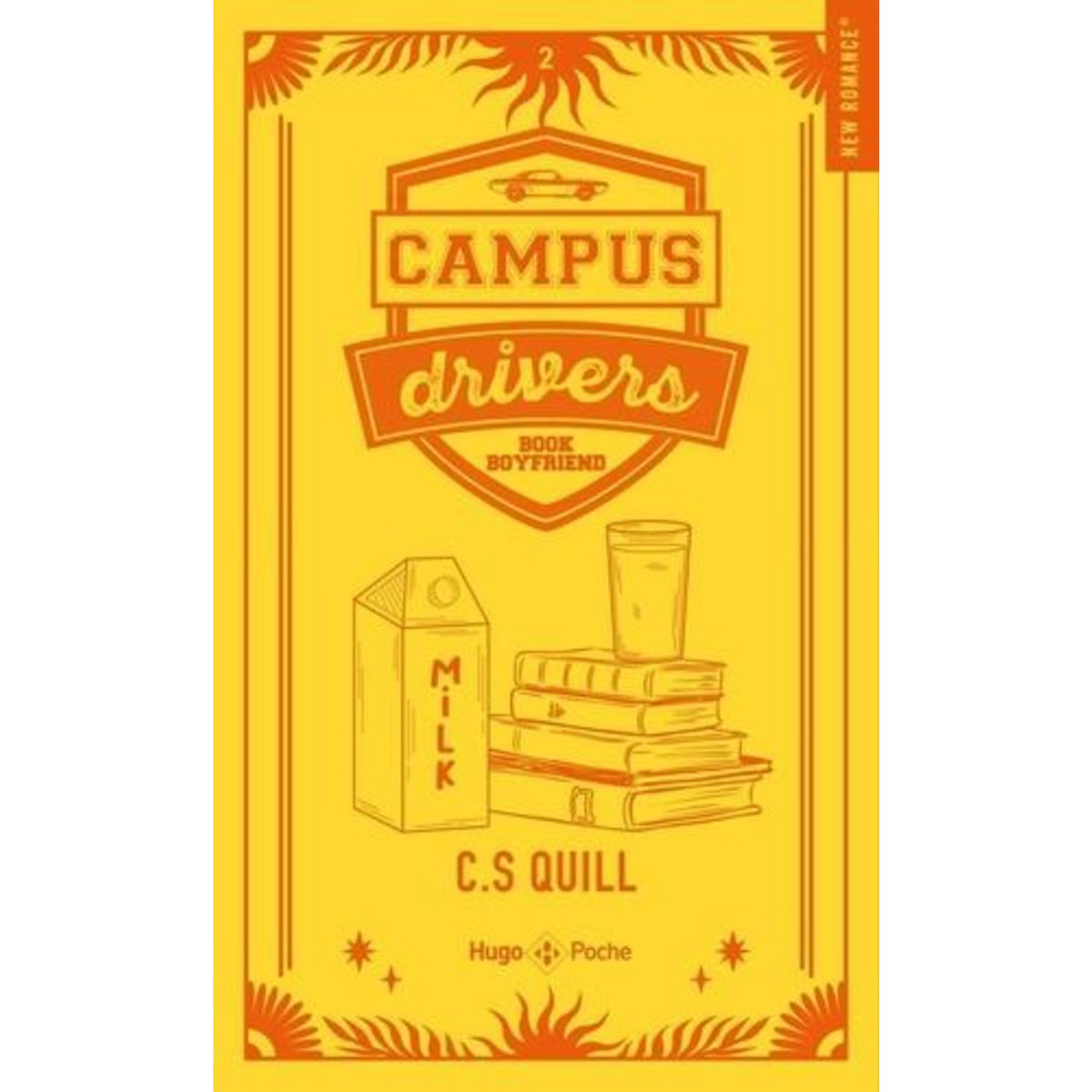 CAMPUS DRIVERS TOME 2 : BOOK BOYFRIEND. EDITION COLLECTOR, Quill C.S.