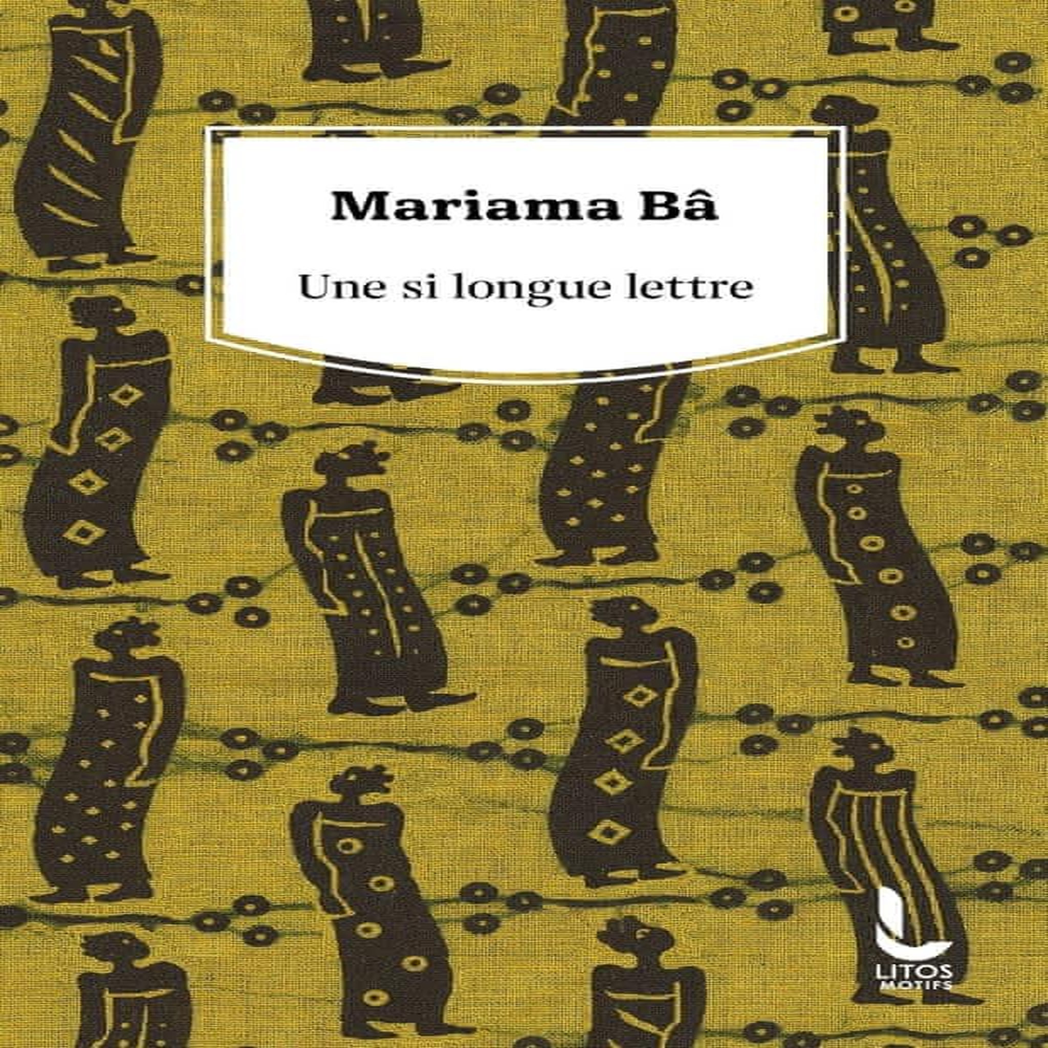UNE SI LONGUE LETTRE, Bâ Mariama