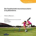 DE L'EXPLOSIVITE NEUROMUSCULAIRE A LA PLIOMETRIE, Blancon Thierry