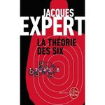 LA THEORIE DES SIX, Expert Jacques