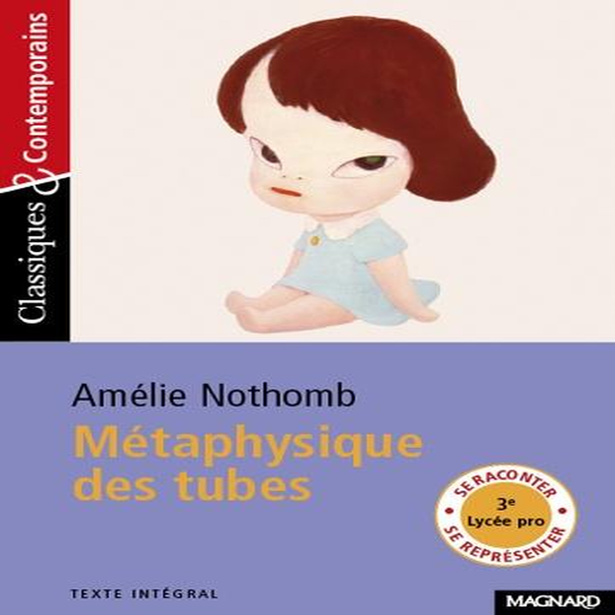 METAPHYSIQUE DES TUBES, Nothomb Amélie