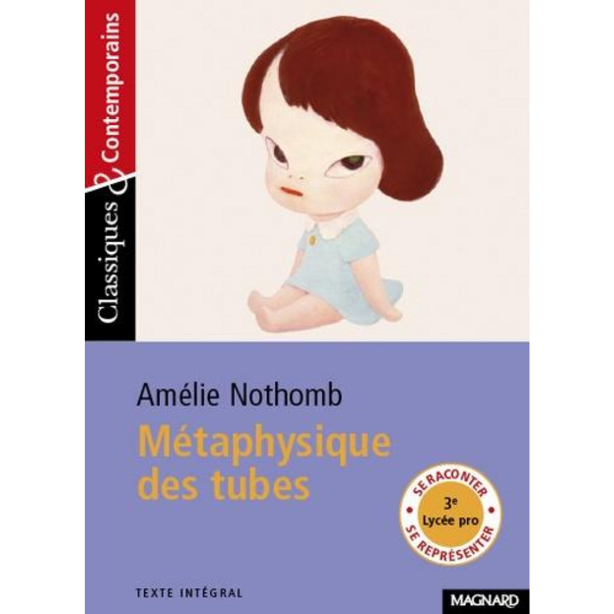 METAPHYSIQUE DES TUBES, Nothomb Amélie